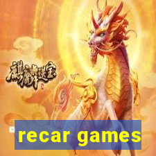 recar games